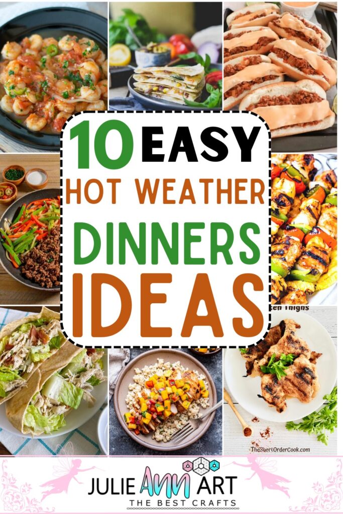 10 Easy Hot Weather Dinner Ideas To Eat Light And Healthy Julie Ann Art