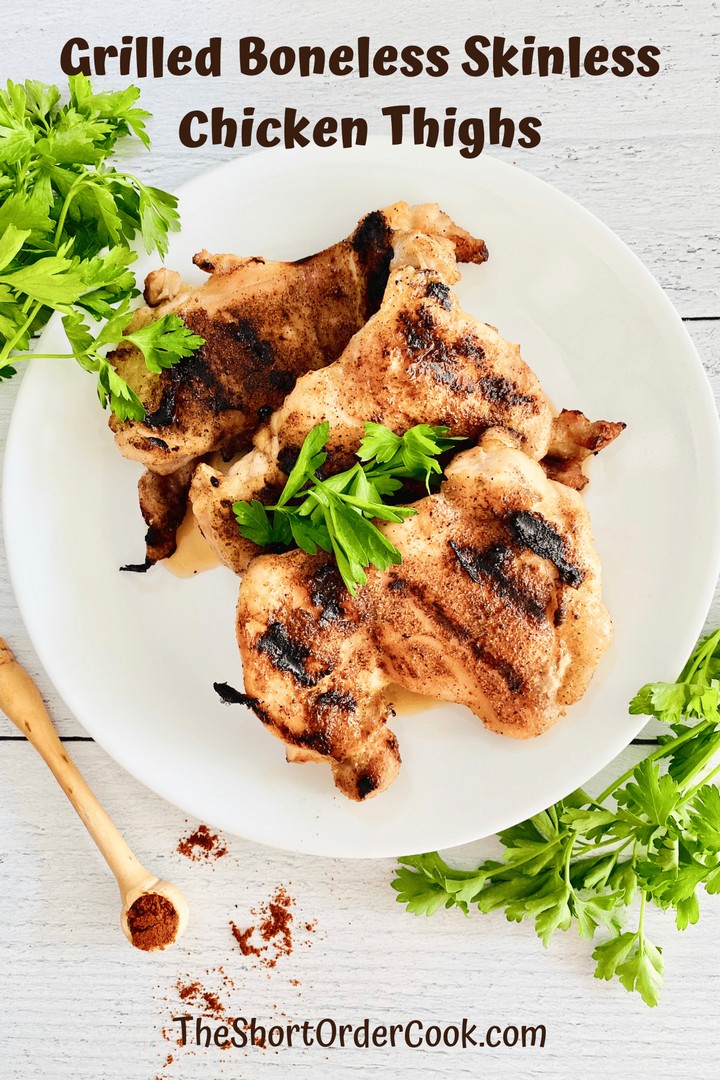 Grilled Boneless Skinless Chicken Thighs