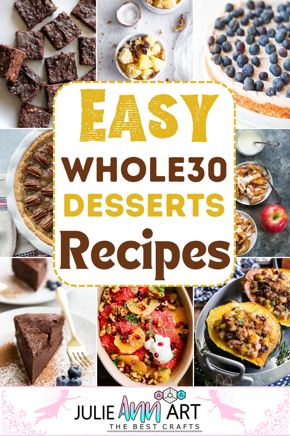 10 Whole30 Dessert Recipes That Are Super Sweet Julie Ann Art