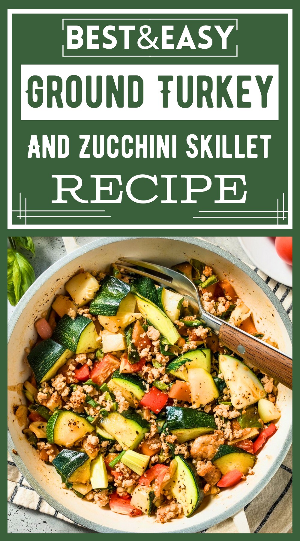 Ground Turkey And Zucchini Skillet Recipe