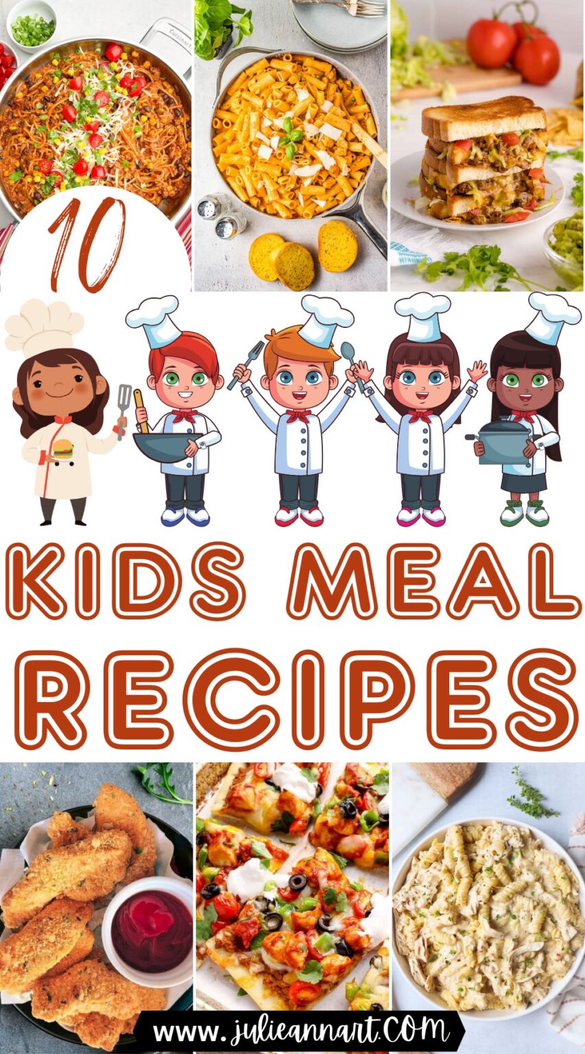 10 Easy Kids Meal Ideas For Kids Daily Routine - Julie Ann Art