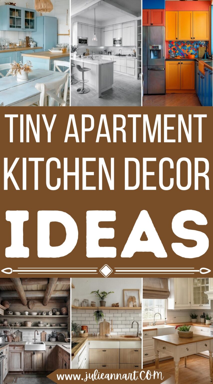 10 Useful Tiny Apartment Kitchen Decor Ideas - Julie Ann Art